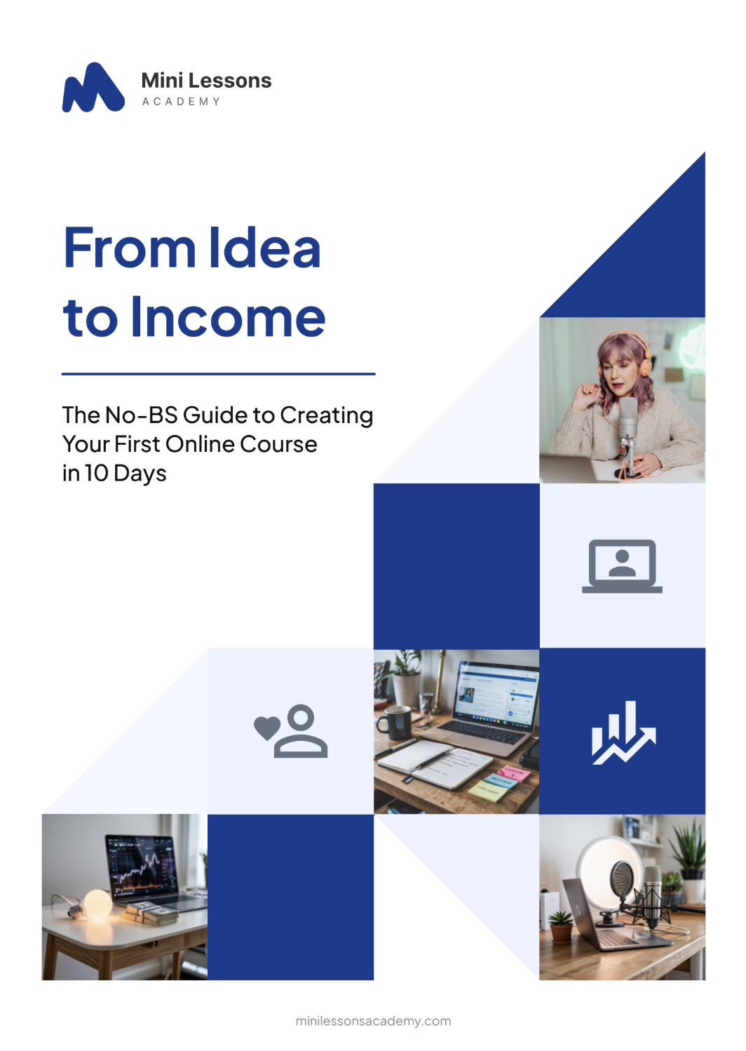 From Idea to Income - The Expert's Playbook for Turning Knowledge Into Courses That Sell